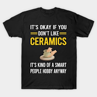 Smart People Hobby Ceramics T-Shirt